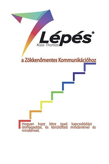 7 Lépés a Zökkenőmentes Kommunikációhoz (7 Steps to Flawless Communication) Nyelv: Magyar