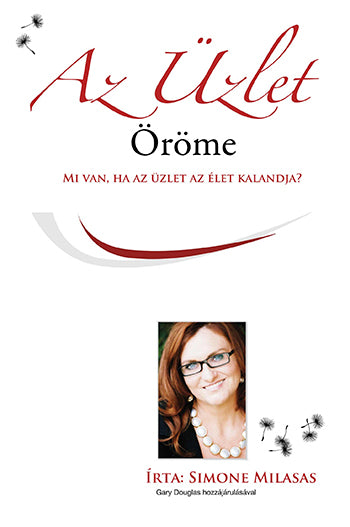 Az Üzlet Öröme (Joy of Business) Nyelv: Magyar