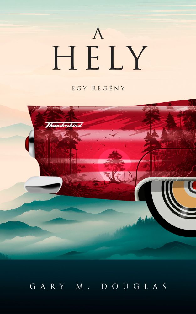 A Hely (The Place) Nyelv: Magyar